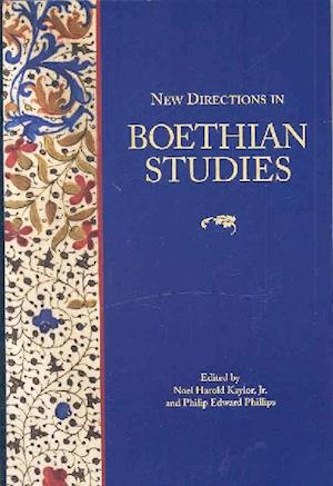 New Directions in Boethian Studies