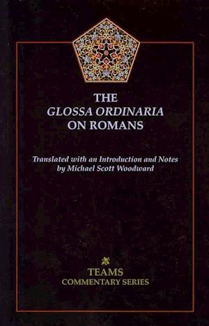 The Glossa Ordinaria on Romans