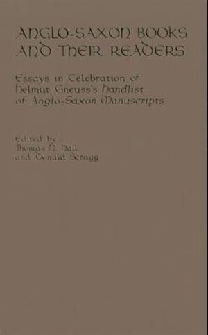 Anglo-Saxon Books and Their Readers