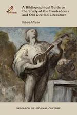 A Bibliographical Guide to the Study of Troubadours and Old Occitan Literature
