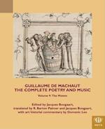Guillaume de Machaut, The Complete Poetry and Music, Volume 9