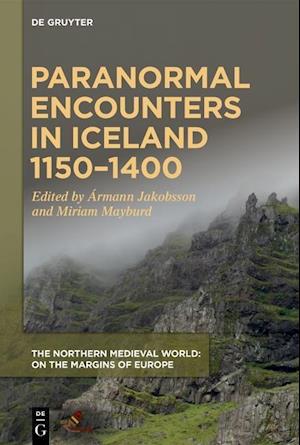 Paranormal Encounters in Iceland 1150¿1400