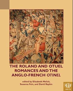 The Roland and Otuel Romances and the Anglo-French Otinel