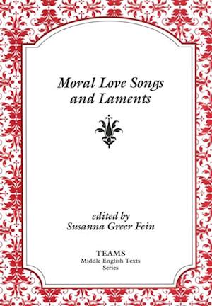 Moral Love Songs and Laments