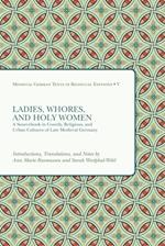 Ladies, Whores, and Holy Women