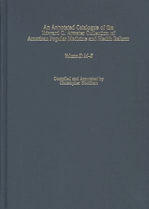 An Annotated Catalogue of the Edward C. Atwater Collection of American Popular Medicine and Health Reform