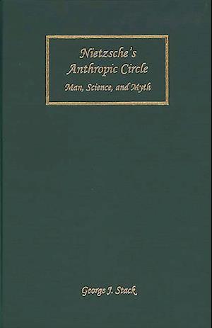 Nietzsche's Anthropic Circle