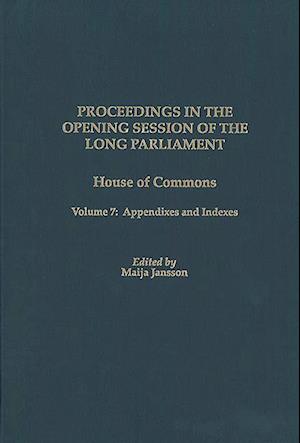 Proceedings in the Opening Session of the Long Parliament