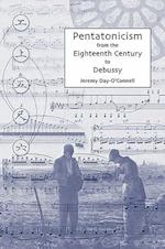 Pentatonicism from the Eighteenth Century to Debussy