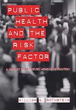 Public Health and the Risk Factor