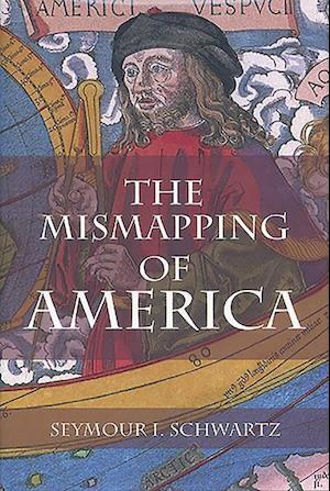 Schwartz, S: Mismapping of America
