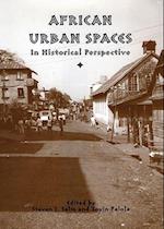 African Urban Spaces in Historical Perspective