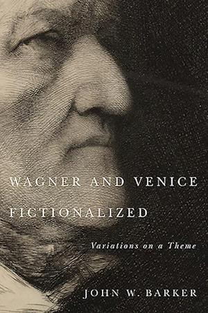 Wagner and Venice Fictionalized