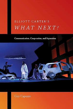 Elliott Carter's What Next?