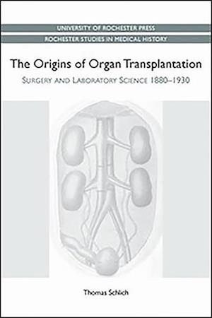 The Origins of Organ Transplantation