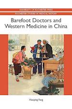 Fang, X: Barefoot Doctors and Western Medicine in China