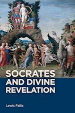 Socrates and Divine Revelation