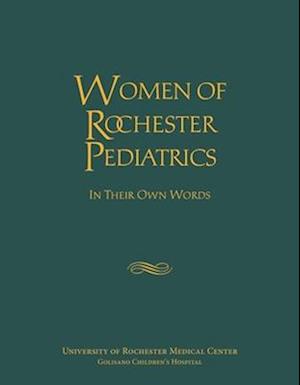Women of Rochester Pediatrics - In Their Own Words