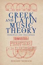 Greek and Latin Music Theory: Principles and Challenges 