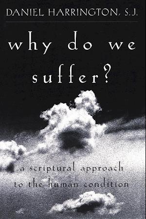 Why Do We Suffer?