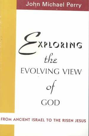 Exploring the Evolving View of God