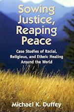 Sowing Justice, Reaping Peace