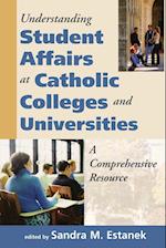 Understanding Student Affairs at Catholic Colleges and Universities