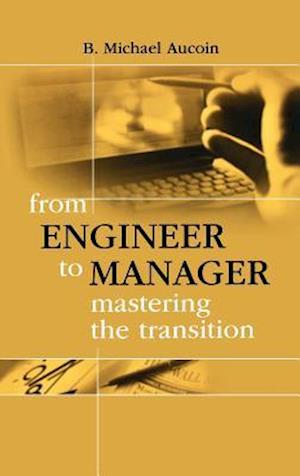 From Engineer to Manager Mastering the Transition