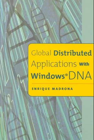 Global Distributed Applications with Windows DNA