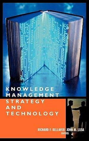 Knowledge Managment Strategy and Technology