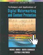 Techniques and Applications of Digital Watermarking and Content Protection