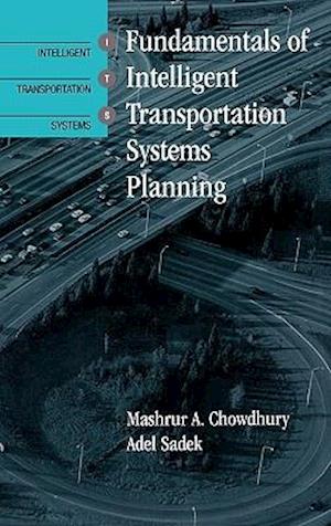 ITS Fundamentals of Intelligent Transportation systems Planning