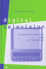 Digital Television Standardization & Strategies