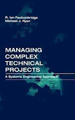 Managing Complex Technical Projects: A Systems Engineering Approach 