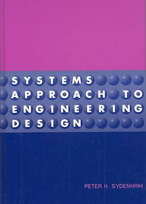 Systems Approach to Engineering Design