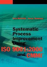 Systematic Process Improvement Using ISO 9001:2000 and CMMI 