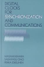 Digital Clocks for Synchronization and Communications