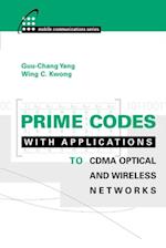 Prime Codes with Applications to CDMA Optical and Wireless Networks