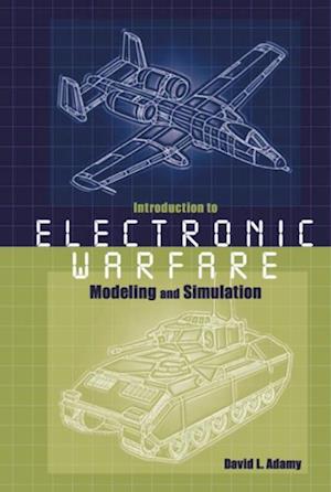 Introduction To Electronic Warfare Modeling And Simulation