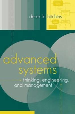 Advanced Systems Thinking, Engineering, and Management