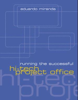 Running the Successful Hi-Tech Project Office