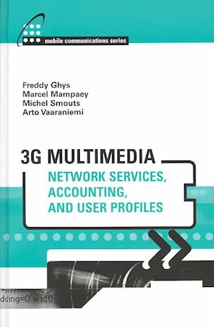 3g Multimedia Network Services, Accounting, and User Profiles