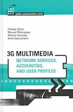 3g Multimedia Network Services, Accounting, and User Profiles