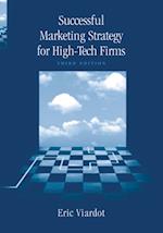 Successful Marketing Strategies for High-Tech Firms, Third Edition