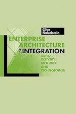 Enterprise Architecture for Integration: Rapid Delivery Methods and Technologies 