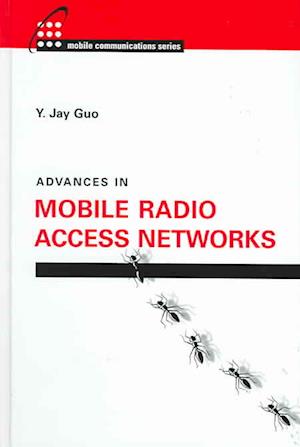 Advances in Mobile Radio Access Networks