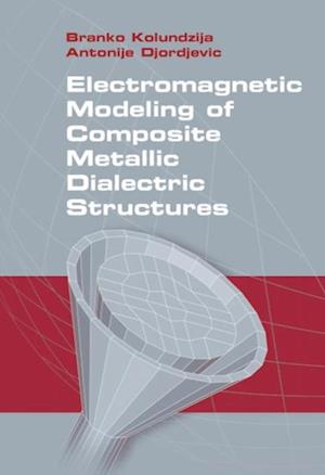 Electromagnetic Modeling of Composite Metallic and Dielectric Structures