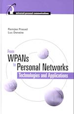 From WPANs to Personal Networks
