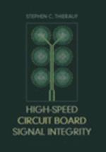 High Speed Circuit Board Signal Integrity