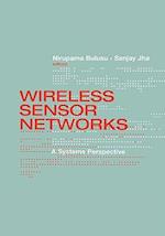 Wireless Sensor Networks A Systems Perspective 